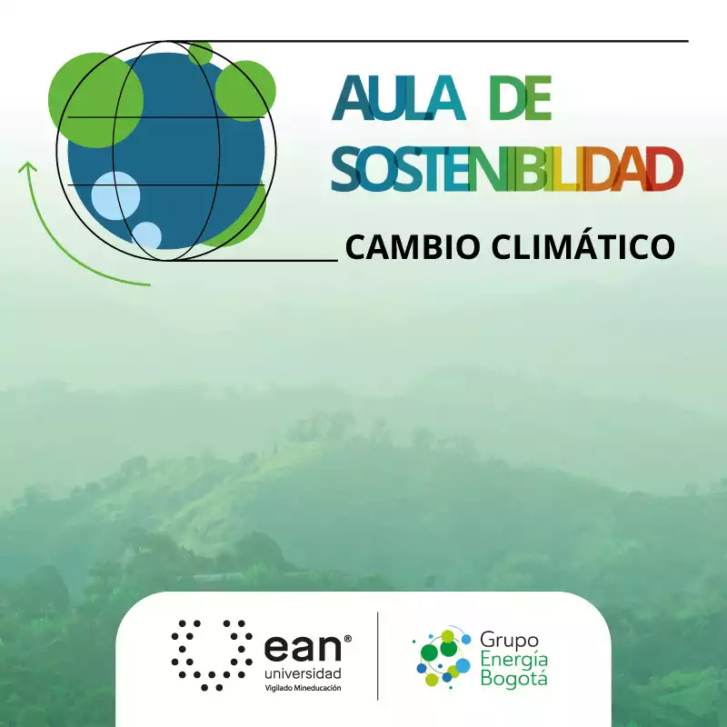 Universidad Ean inicia el Aula de Sostenibilidad junto al Grupo Energía Bogotá