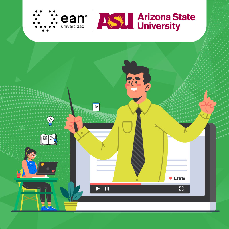 Educación virtual ASU y Ean 
