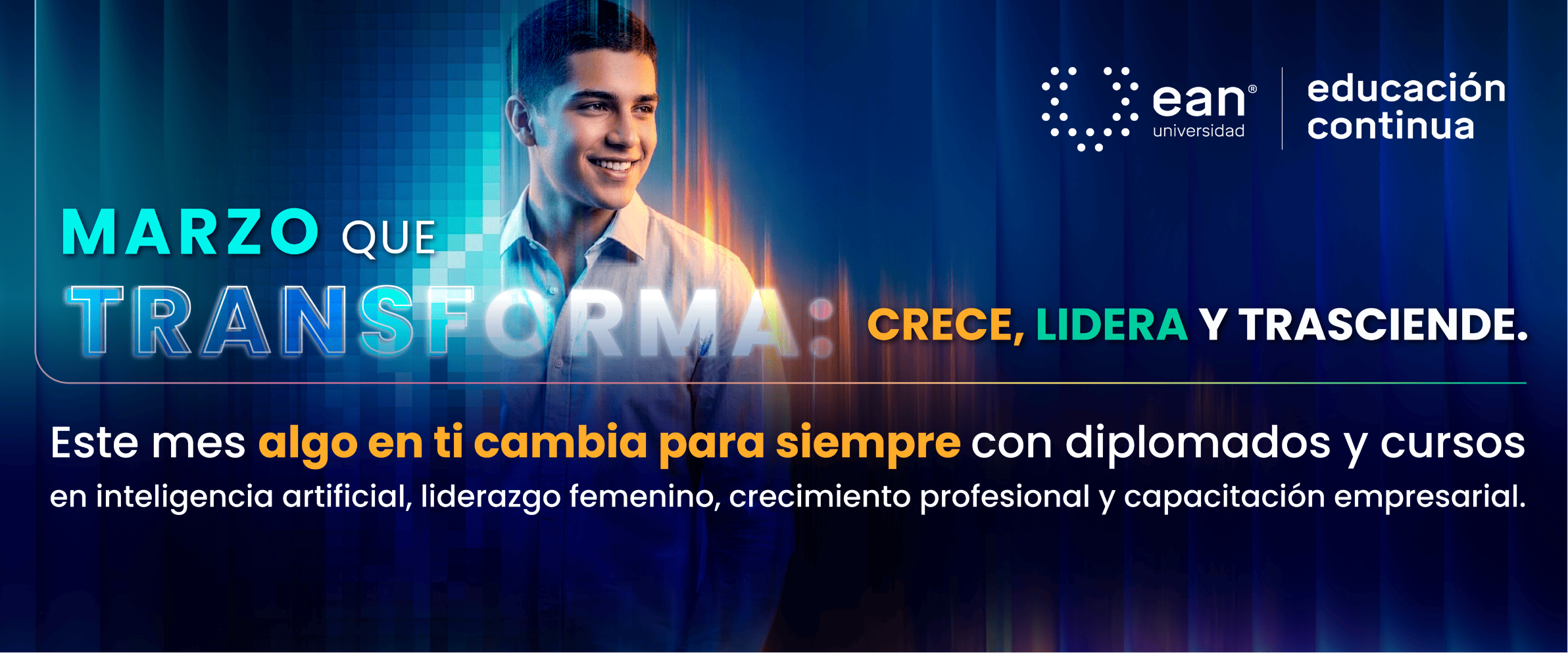 Marzo que Transforma – Universidad EAN