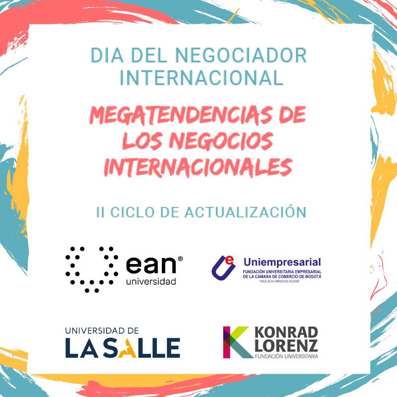 Megatendencias en negocios- Ean En la Ean -día del negociador internacional