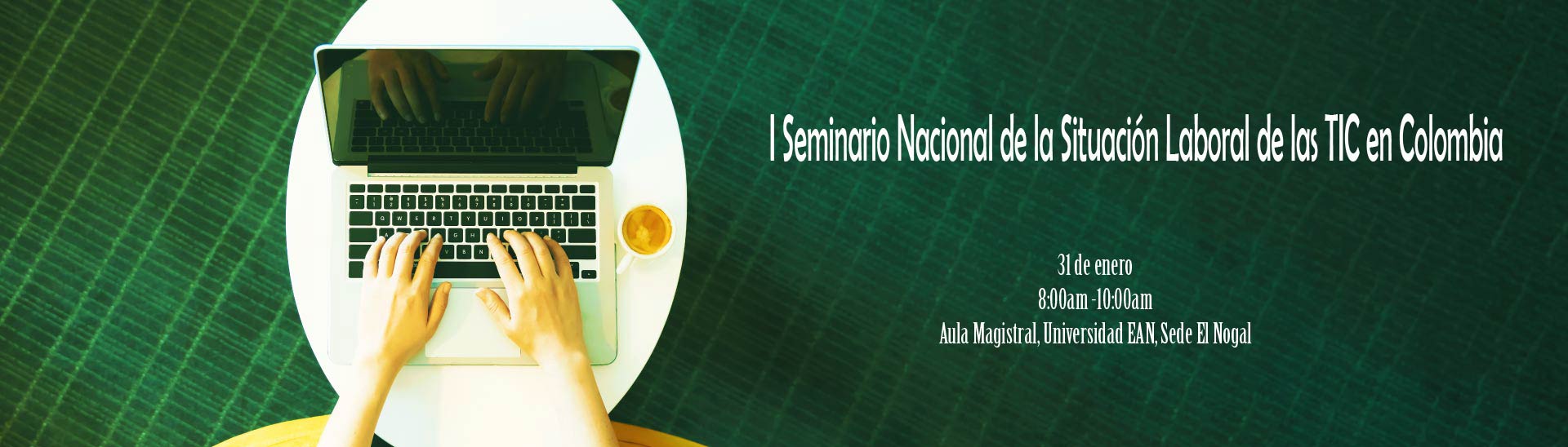 I Seminario Nacional de la situación laboral de las TIC en Colombia