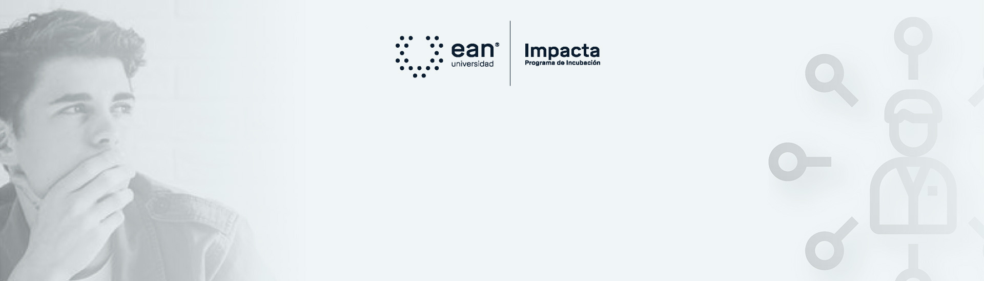 Participa de la primera fase de Ean Impacta y descubre cómo emprender.