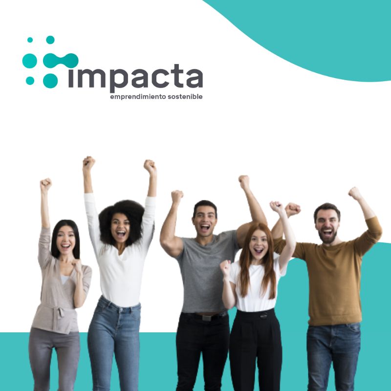 Nuestro Instituto para el Emprendimiento Sostenible se transforma en IMPACTA 